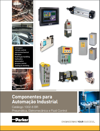 Componentes para Automação Industrial (1002-8 BR) – Folheto Pneumática, Eletromecânica e Fluid Control